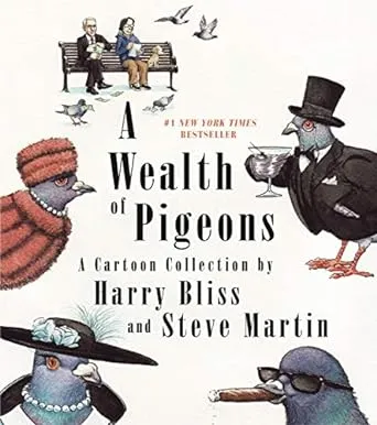 Wealth of Pigeons, A: A Cartoon Collection