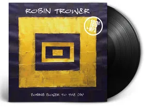 Robin Trower, Coming Closer To The Day