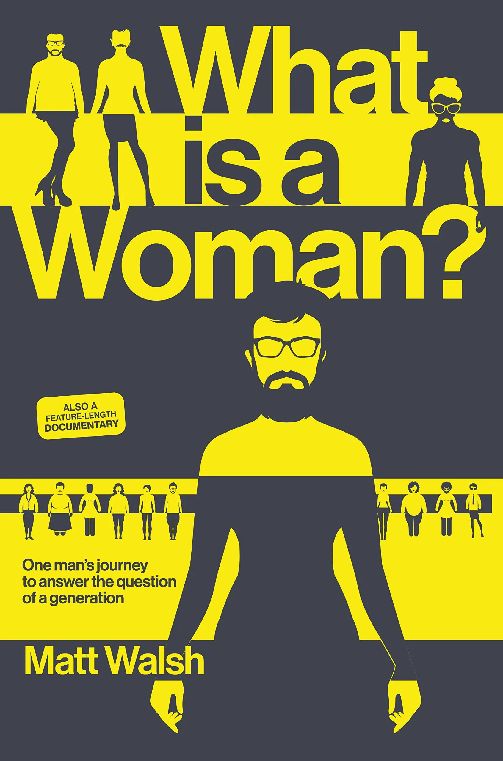 What Is a Woman?: One Man&#039;s Journey to Answer the Question of a Generation (Hard