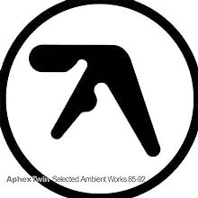 Aphex TWIN-SELECTED Ambient Works 85-92