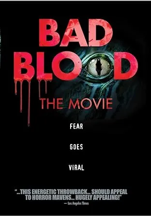 Bad Blood: The Movie