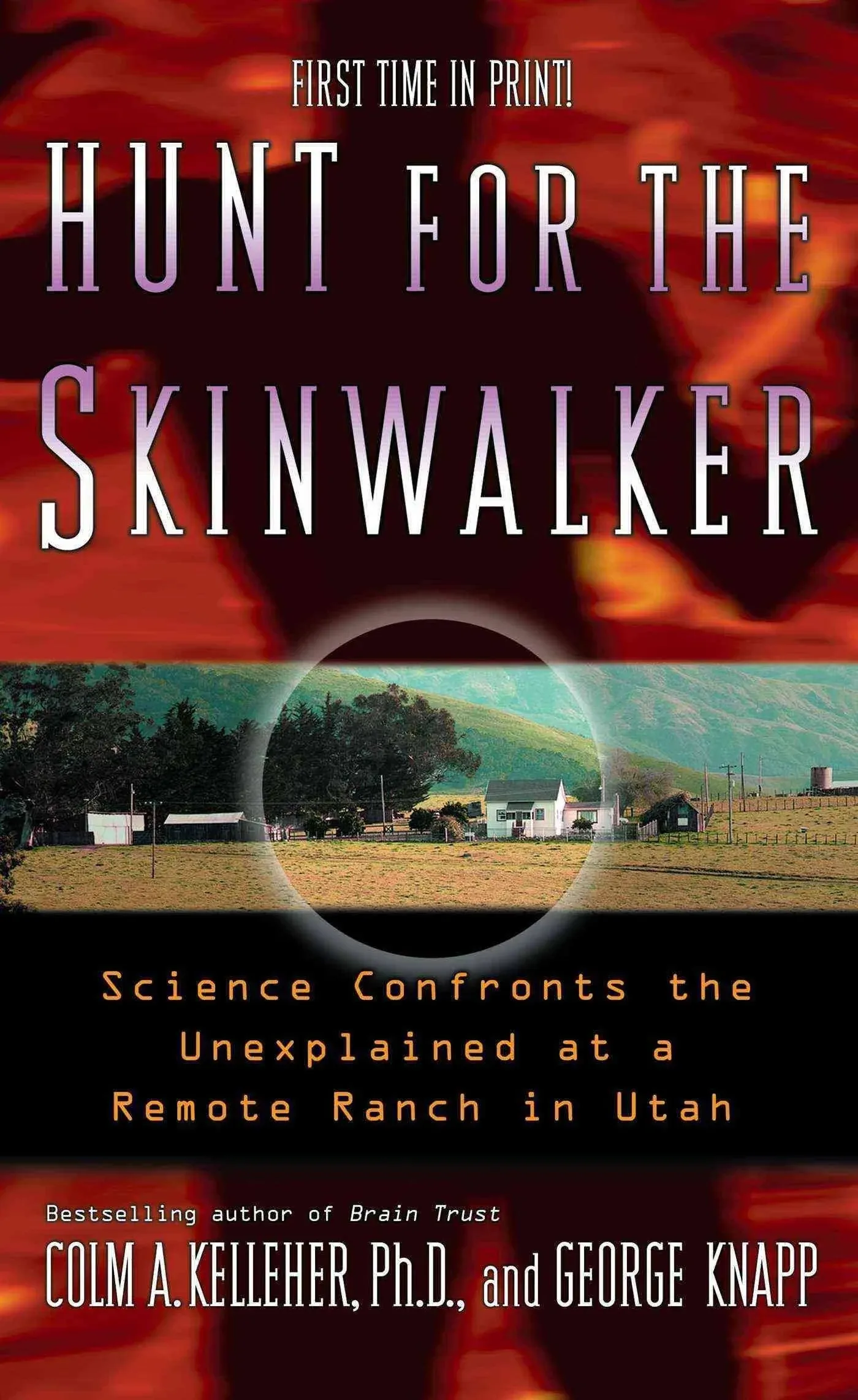 Hunt for the Skinwalker: Science Confronts the Unexplained at a Remote Ranch in Utah