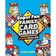 Super Fun Family Card Games: 75 Game... by Schmitt, Corinne Paperback / softback