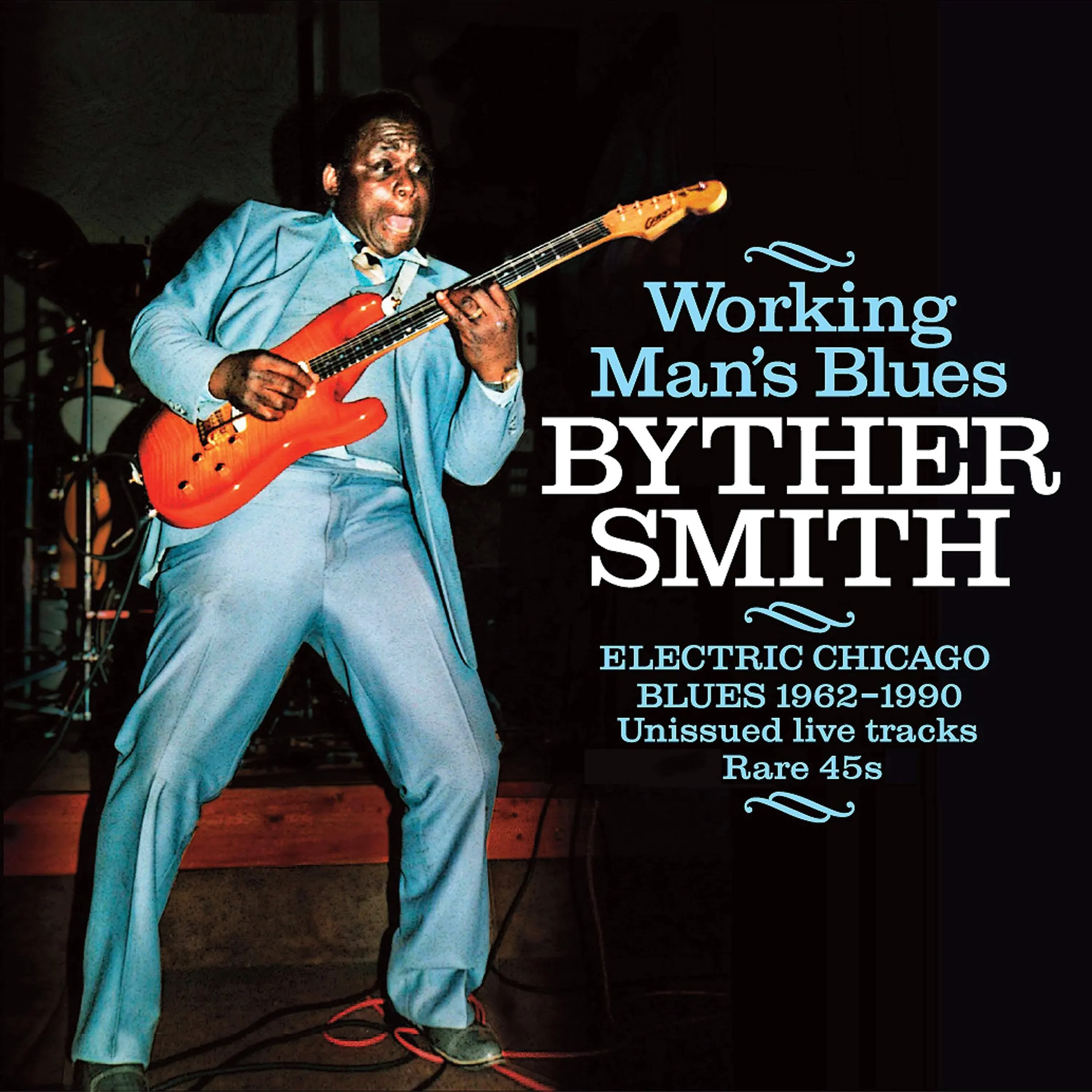 Byther Smith - Working Man&#039;s Blues: Electric Chicago Blues 1962-1990 [New CD]