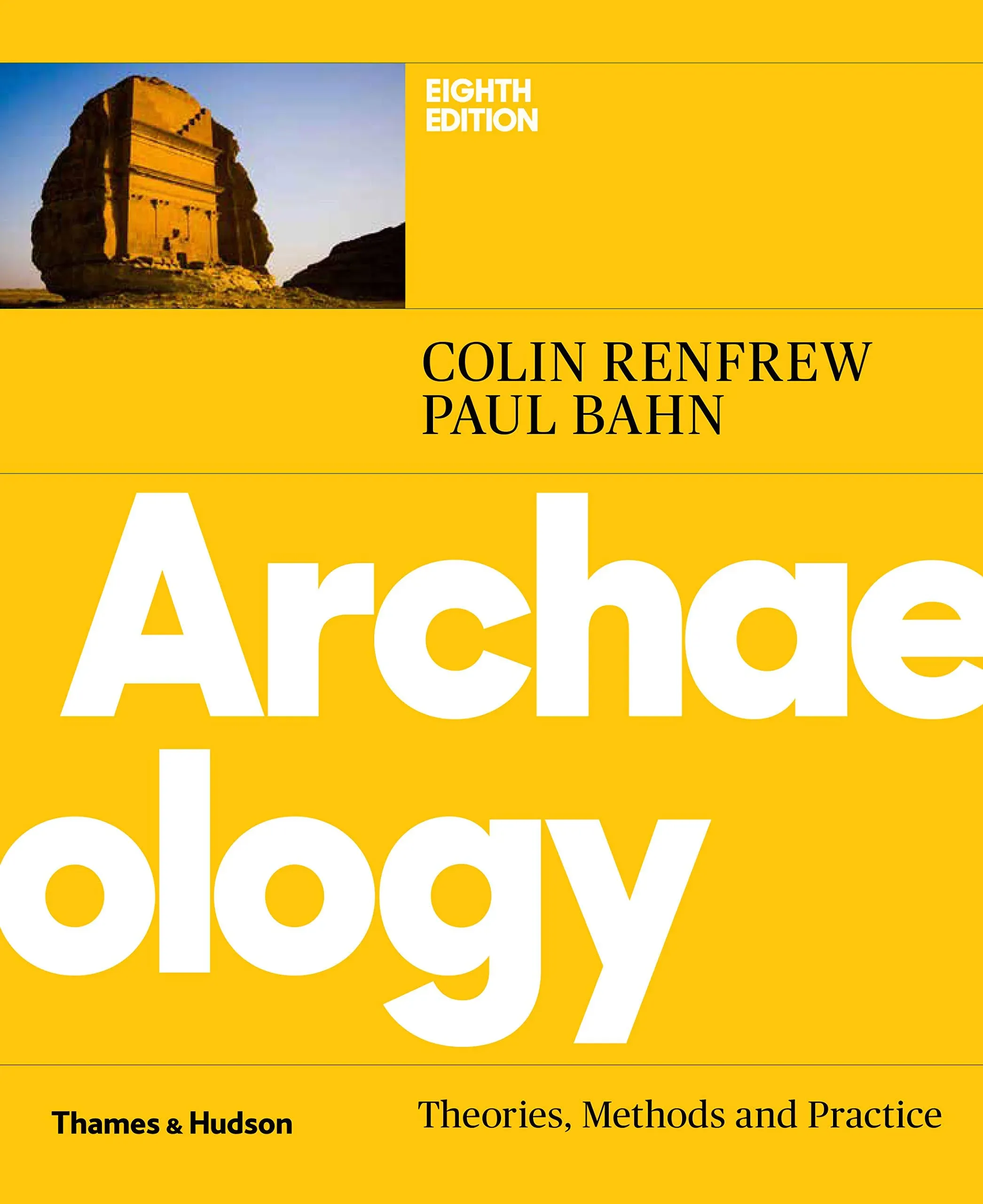 Archaeology:Theories, Methods and Practice