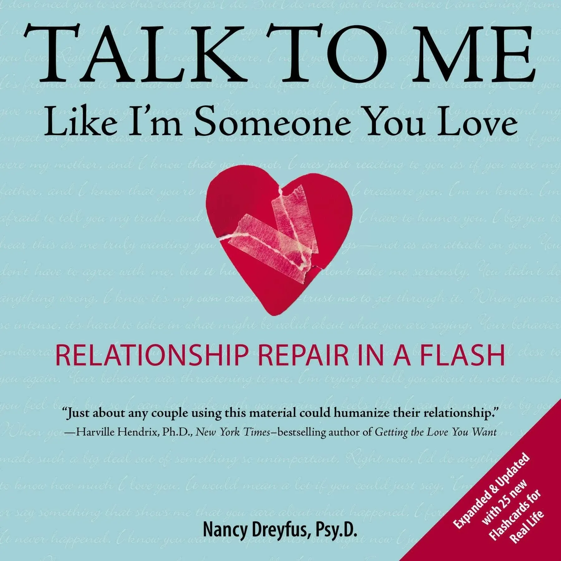 Talk to Me Like I'm Someone You Love, Revised Edition: Relationship Repair in a Flash