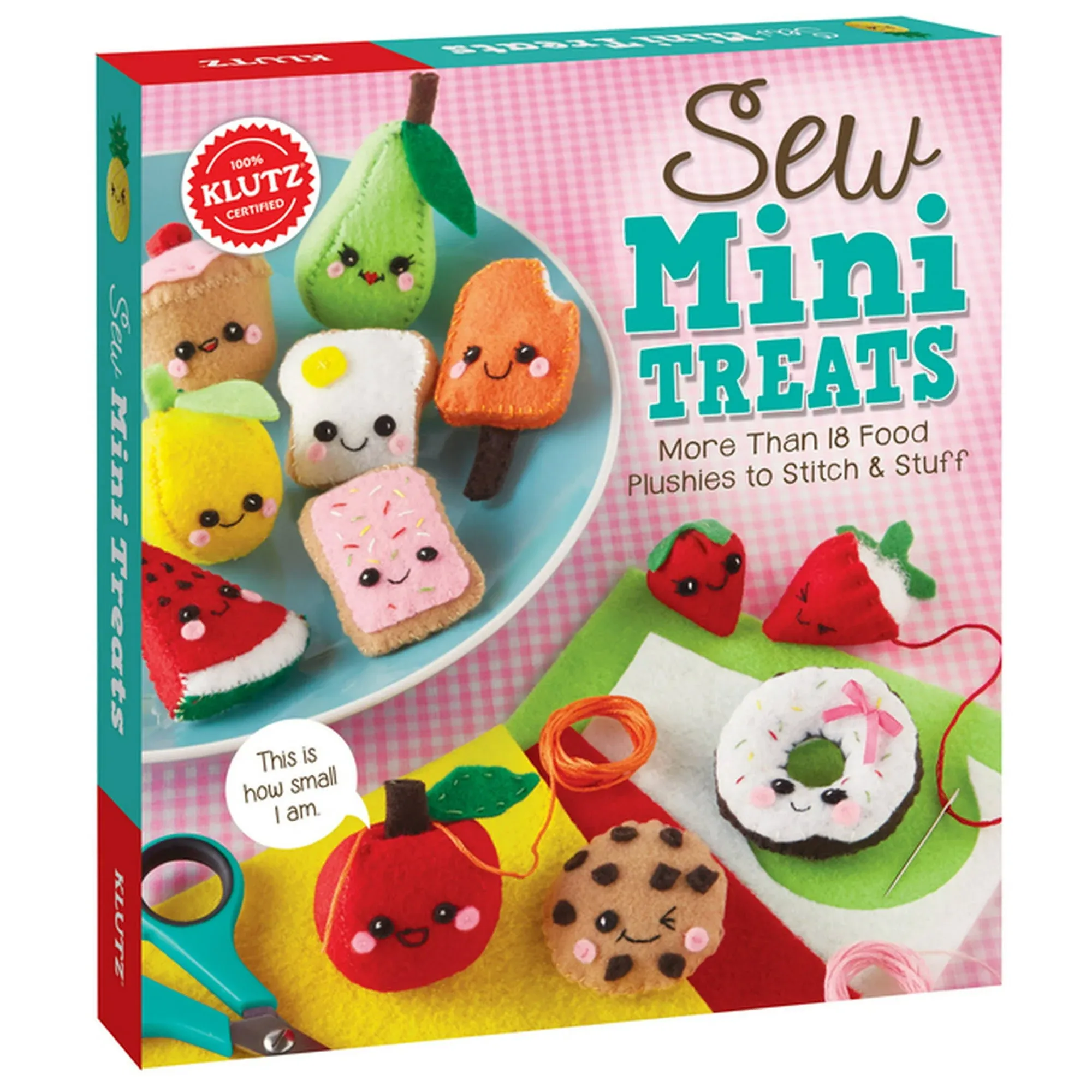 Sew Mini Treats: More Than 18 Food Plushies to Stitch and Stuff [Book]