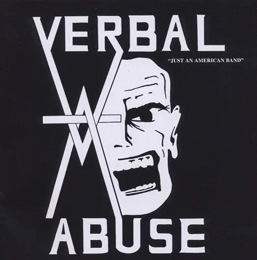 Verbal Abuse, Just An American Band