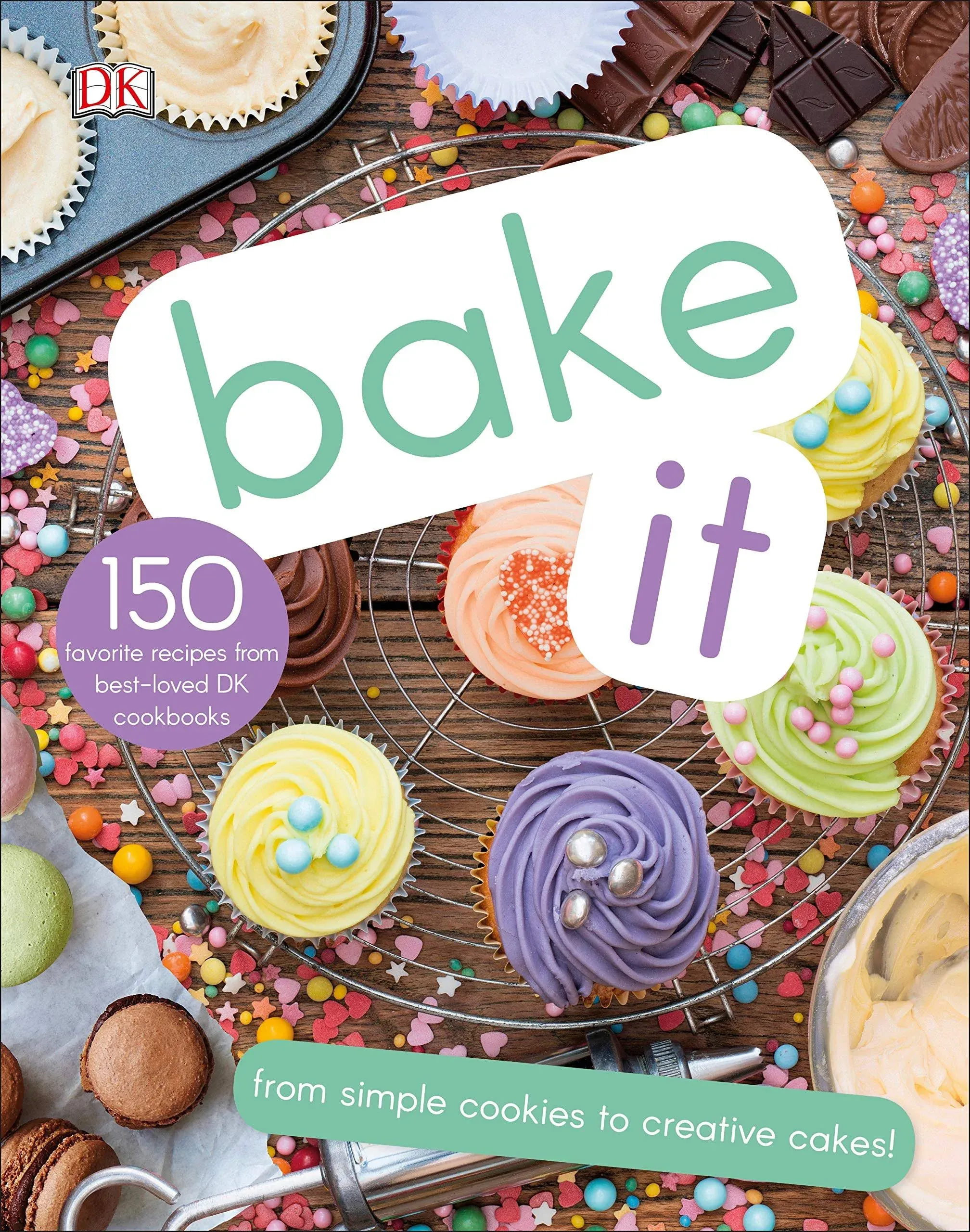 Bake It: More Than 150 Recipes for Kids from Simple Cookies to Creative Cakes! [Book]