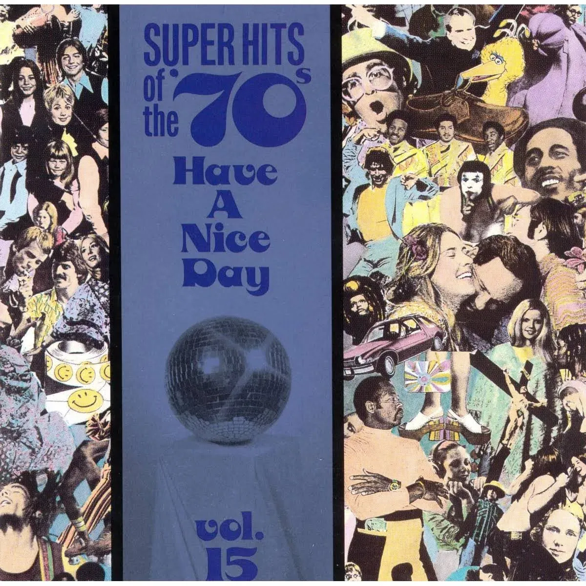 Super Hits of The '70s: Have A Nice Day Vol. 15