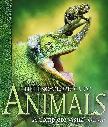 The Encyclopedia of Animals: A Complete Visual Guide