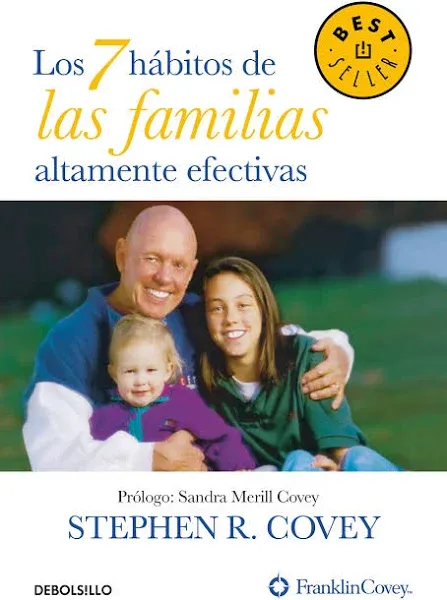 Los 7 hábitos de las familias altamente efectivas / The 7 Habits of Highly Effective Families (Spanish Edition)