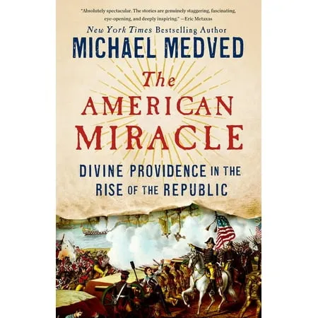 The American Miracle: Divine Providence in the Rise of the Republic