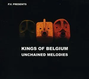 Kings of Belgium, Unchained Melodies