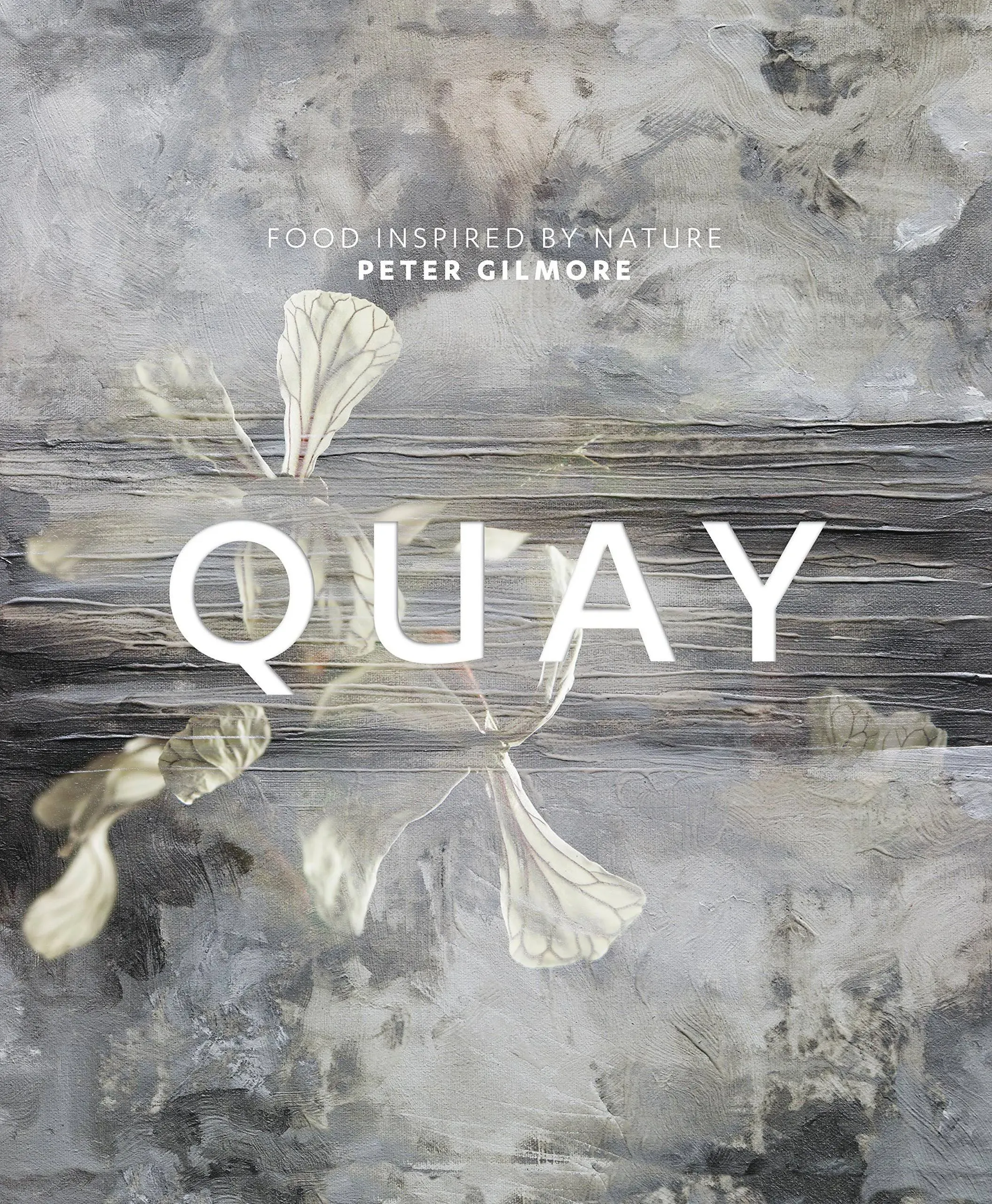 Quay: Food Inspired by Nature