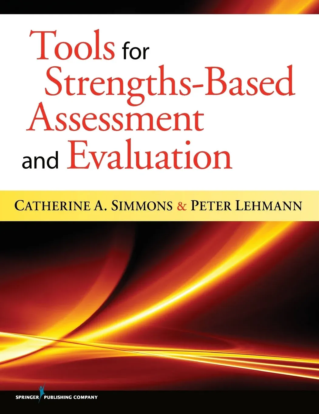 Tools for Strengths-Base<wbr/>d Assessment and Evaluation by PhD Simmons, Catherine