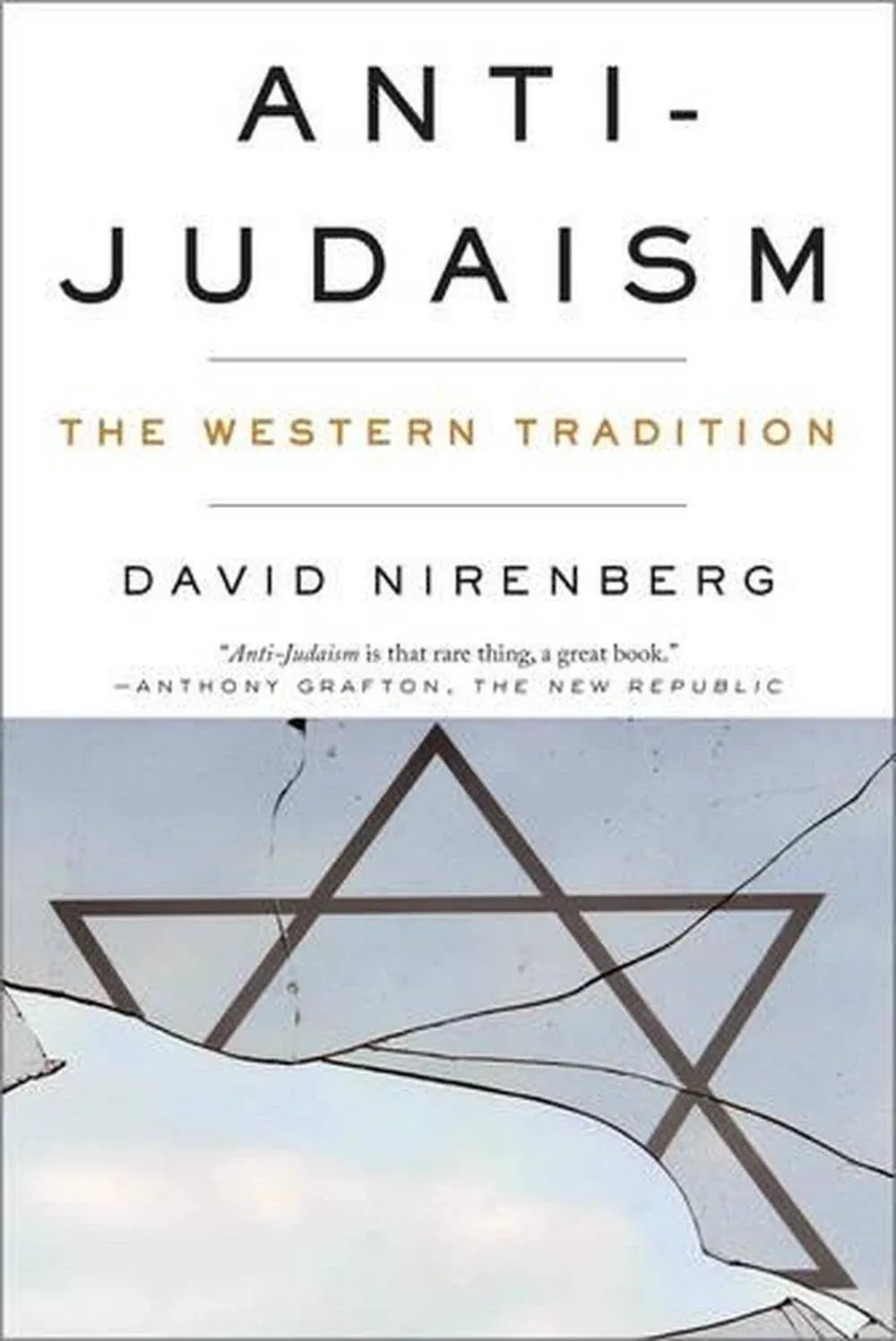 Anti-Judaism: The Western Tradition by David Nirenberg (English) Paperback Book