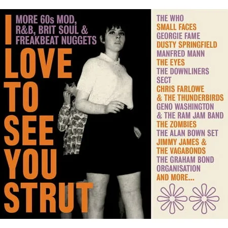 Love to See You Strut: More 60s Mod Rnb Brit Soul