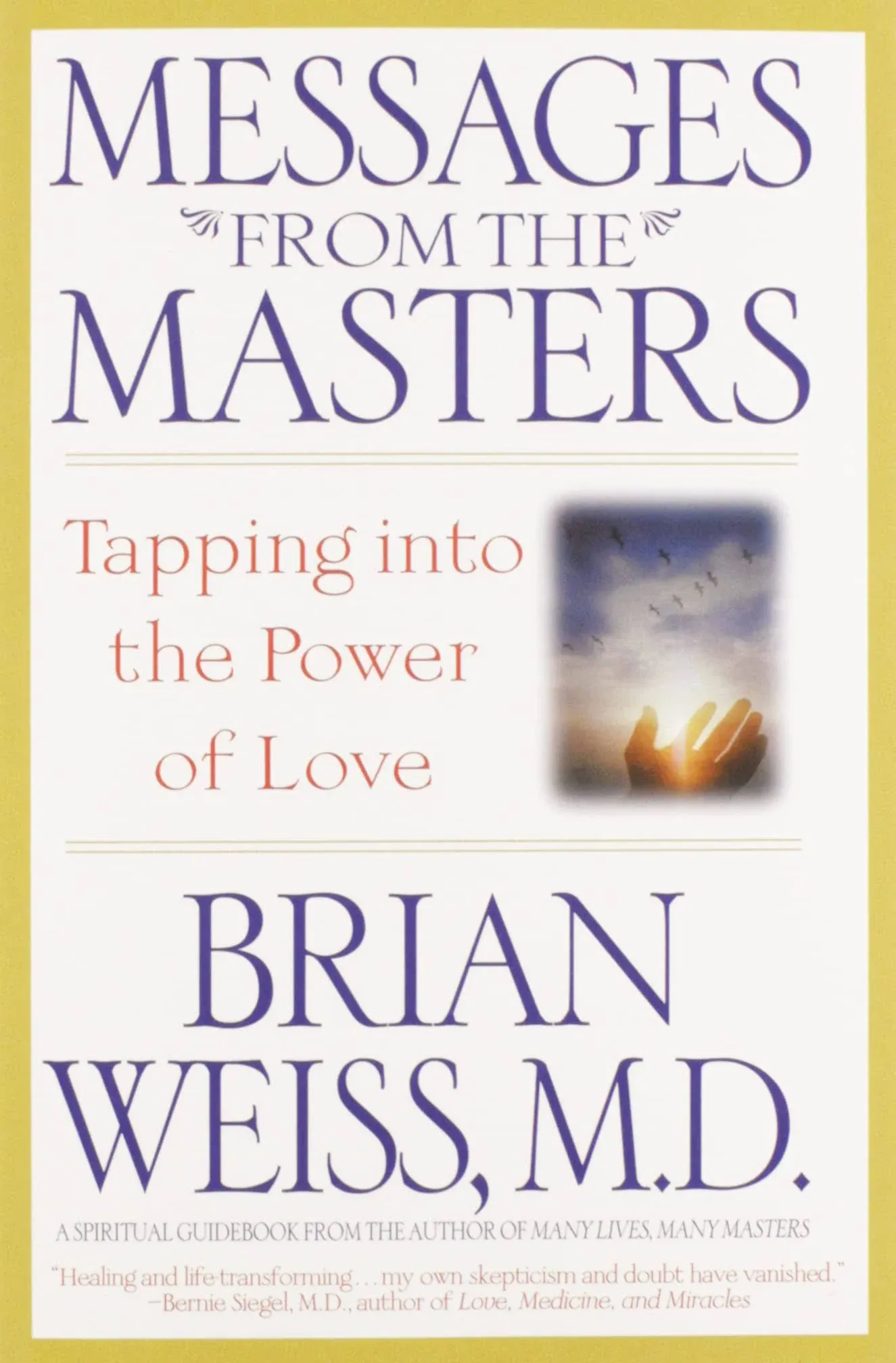 Messages from the Masters: Tapping Into the Power of Love