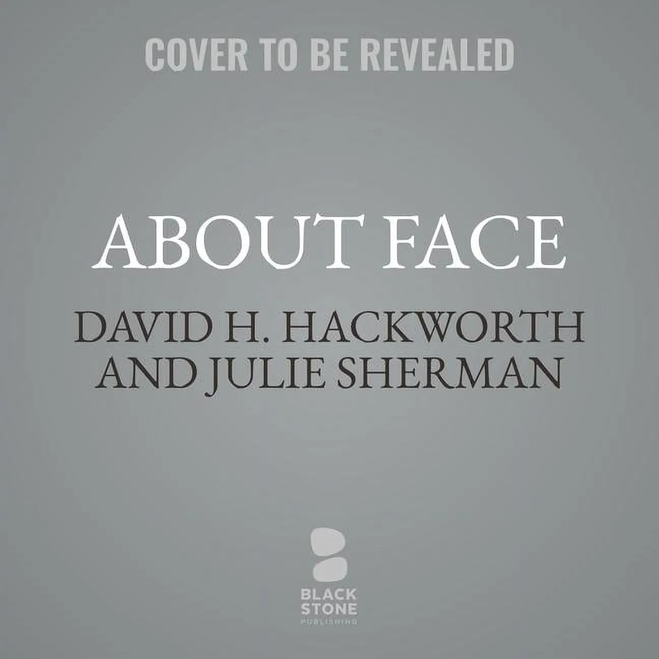 About Face Lib/E : The Odyssey of an American Warrior (CD-Audio)