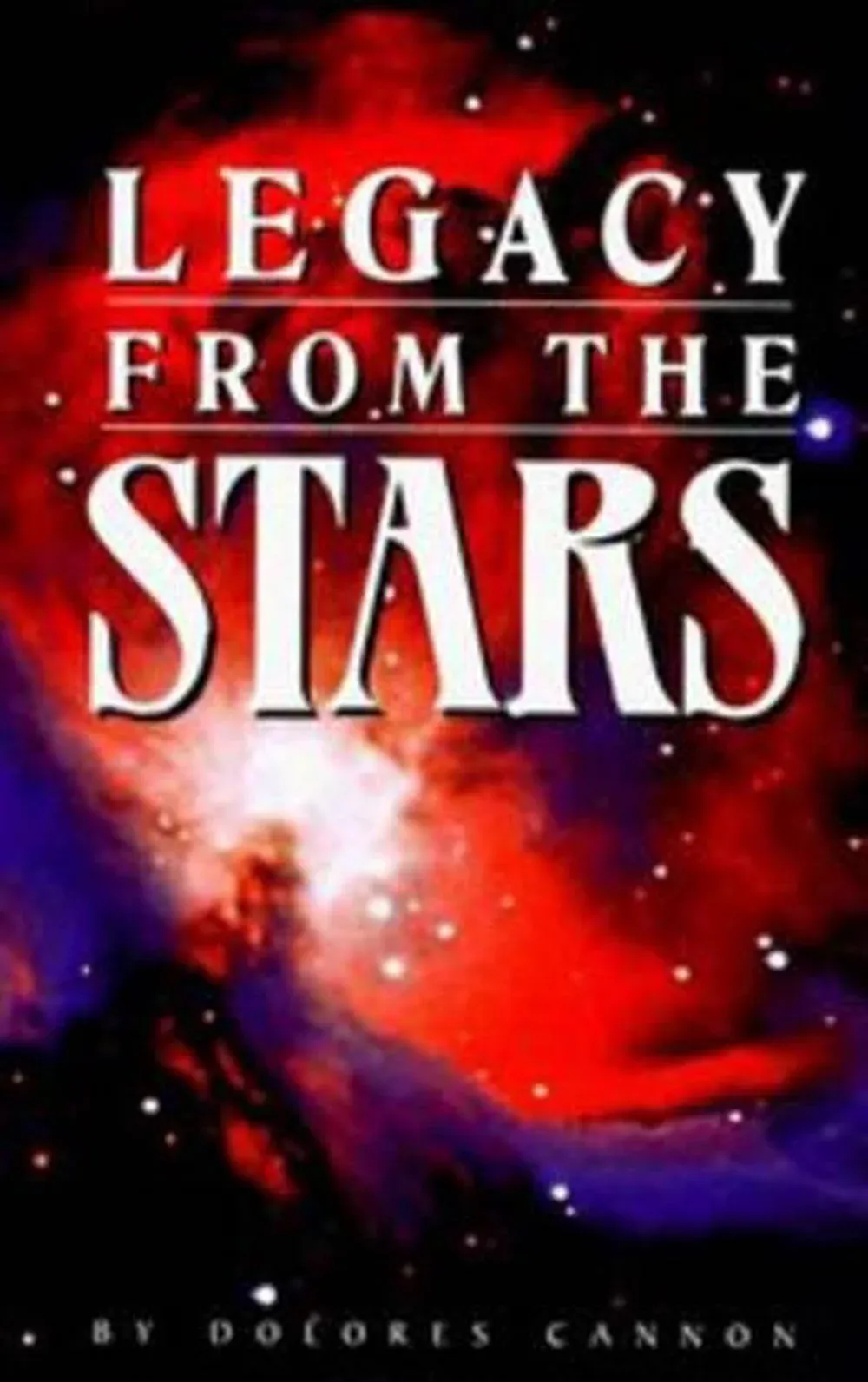 Legacy from the Stars by Dolores Cannon - Paperback - 1996 - from Revaluation Books (SKU: x-0963277693)