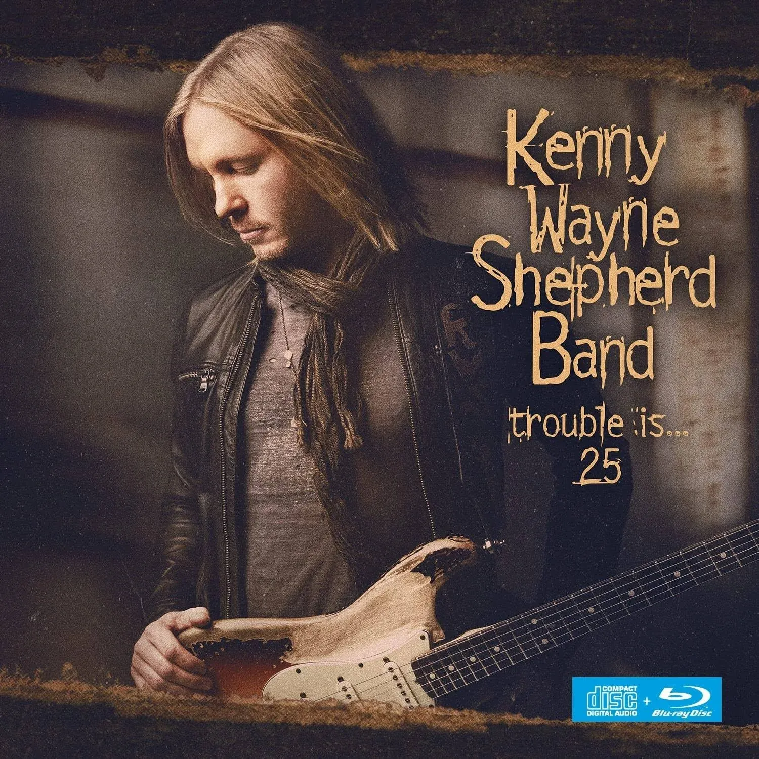 Kenny Wayne Shepherd, Trouble Is... 25 - CD+Blu-ray