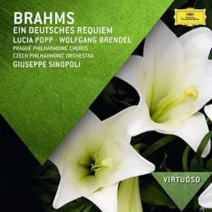 Popp / Brendel / Sinopoli / Czech Phil Orch : Virtuoso: Brahms - Ein Deutsches Requiem