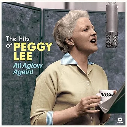 All Aglow Again - The Hits of Peggy Lee