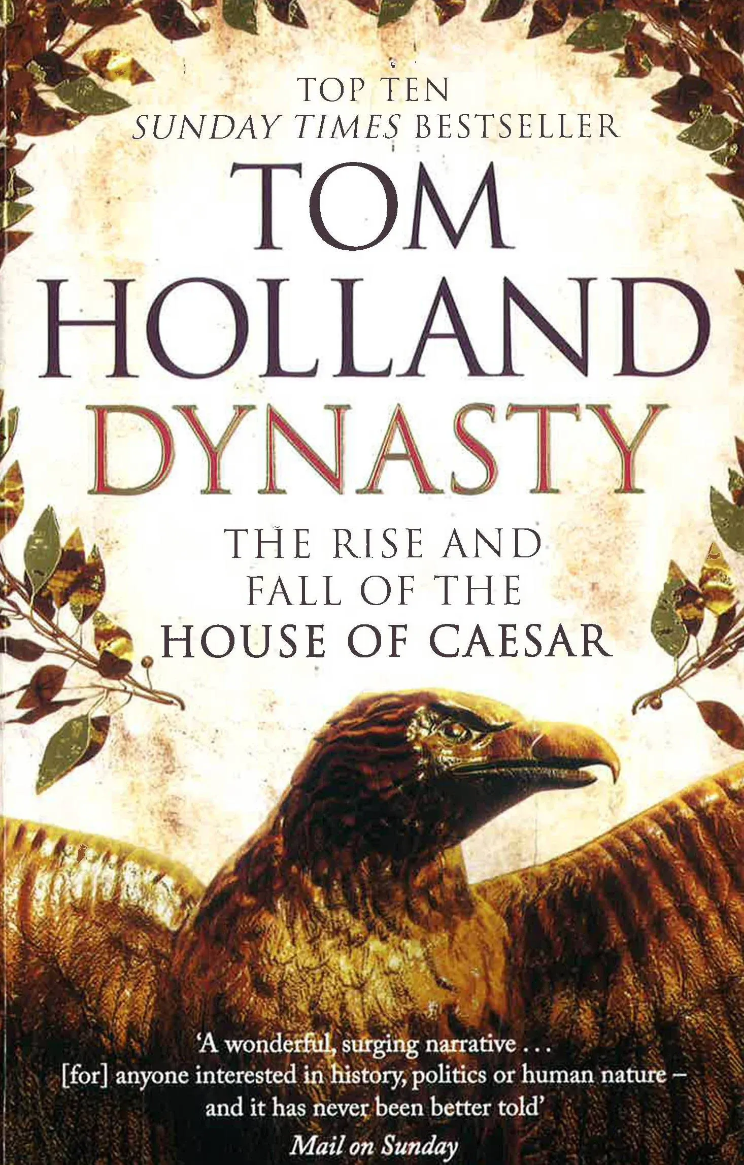 Dynasty: The Rise and Fall of the House of Caesar