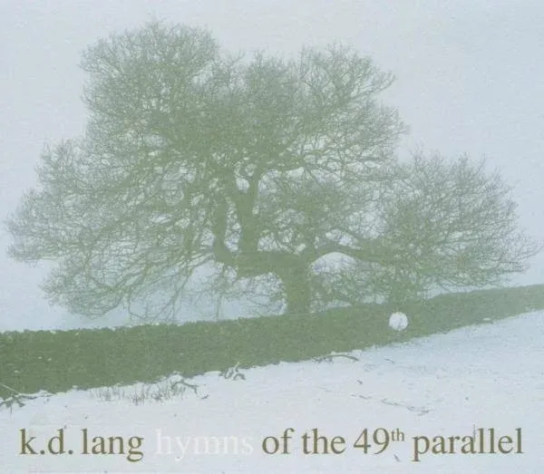 Hymns of the 49th Parallel [CD]