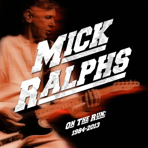 Mick Ralphs - on The Run 1984-2013 - CD