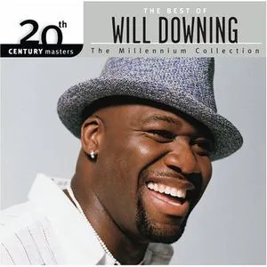 Will Downing, 20th Century Masters: Millennium Collection