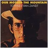 Our Mother the Mountain LP - VINYL