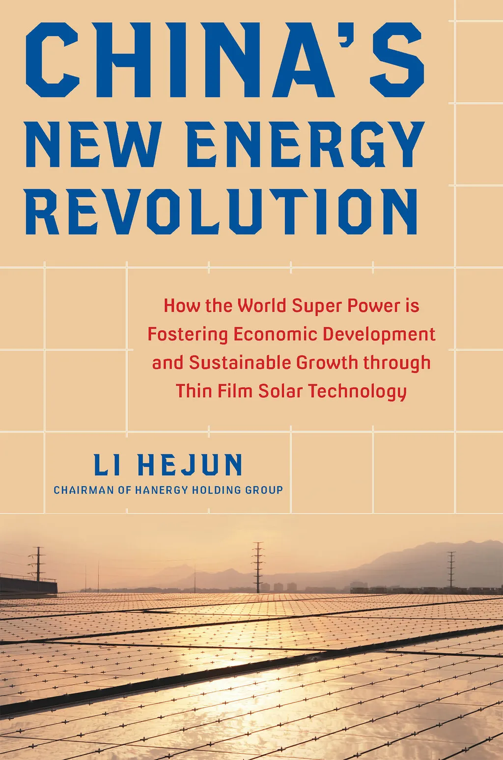 China's New Energy Revolution: How the World Super Power is Fostering Economic Development and Sustainable Growth through - 1st Edition (eBook)