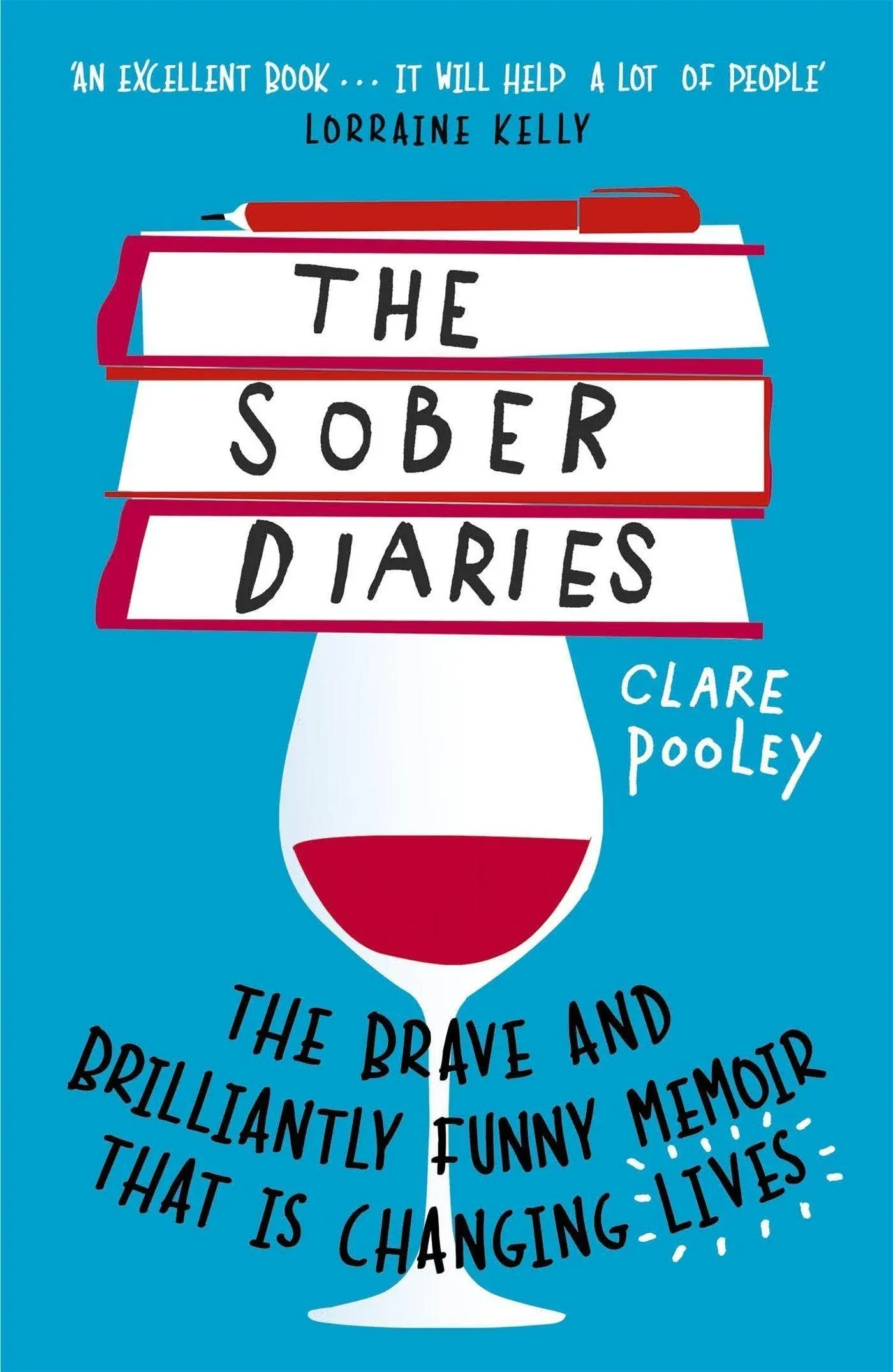 The Sober Diaries: How One Woman Stopped Drinking and Started Living [Book]