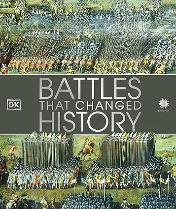 Battles That Changed History (DK History Changers)