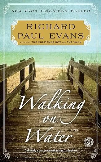 Walking on Water: A Novel (5) (The Walk Series)
