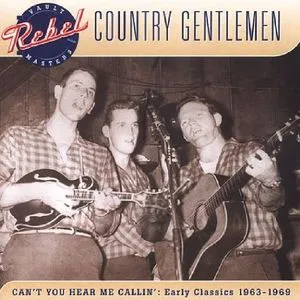 The Country Gentlemen, Can't You Hear Me Callin