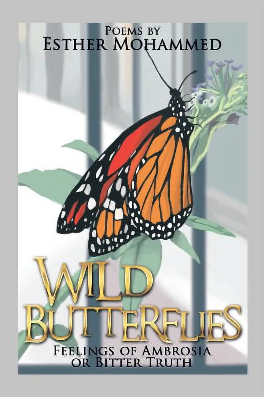 Wild Butterflies : Feelings of Ambrosia or Bitter Truth (Paperback)