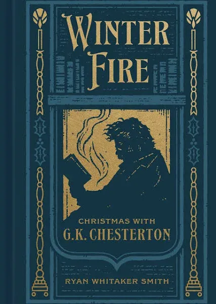 Winter Fire: Christmas with G. K. Chesterton [Book]