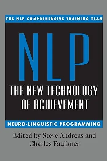 NLP: The New Technology of Achievement