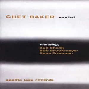 Chet Baker, Chet Baker Sextet