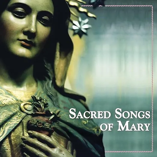 Various Artists, Sacred Songs Of Mary