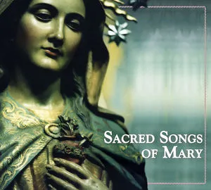 Various Artists, Sacred Songs Of Mary