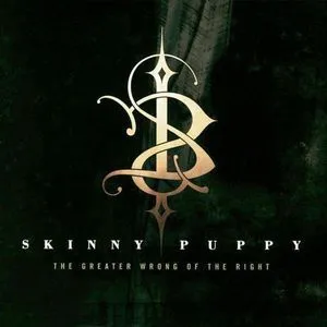 Skinny Puppy, Greater Wrong of the Right