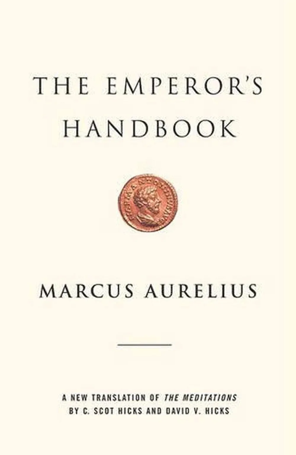 The Emperor's Handbook: A New Translation of The Meditations 