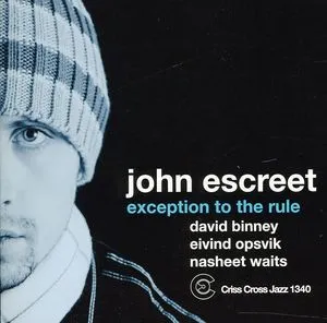 John Escreet, Exception to the Rule