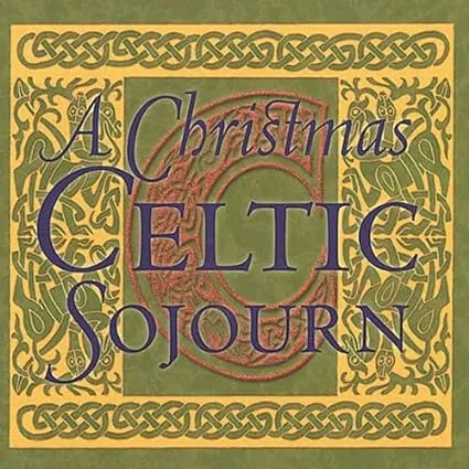 A Christmas Celtic Sojourn