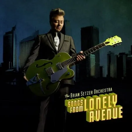 Brian Orchestra Setzer - Songs from Lonely Avenue