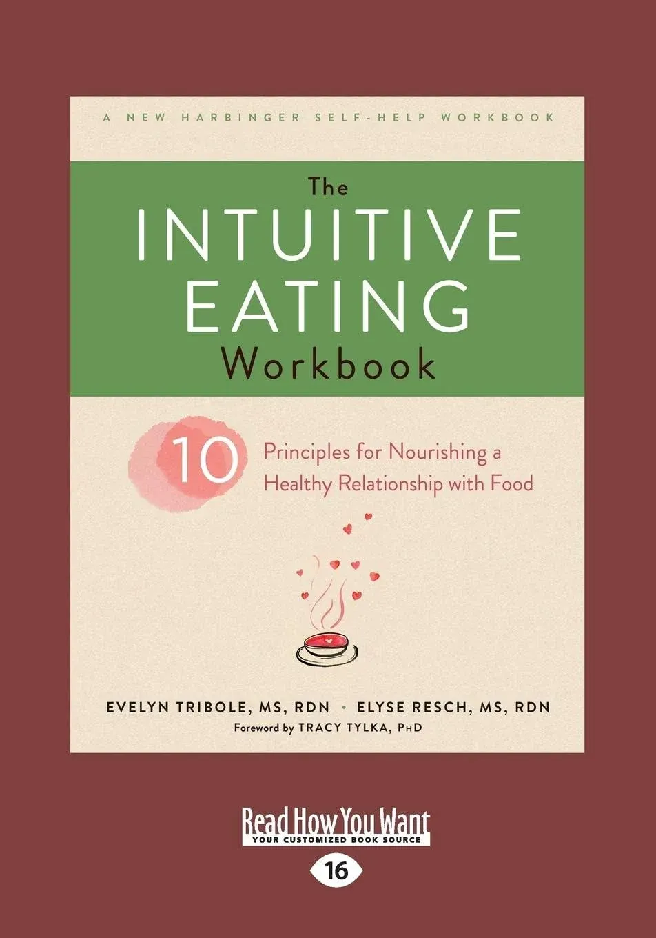 The Intuitive Eating Workbook - by  Evelyn Tribole & Elyse Resch (Paperback)